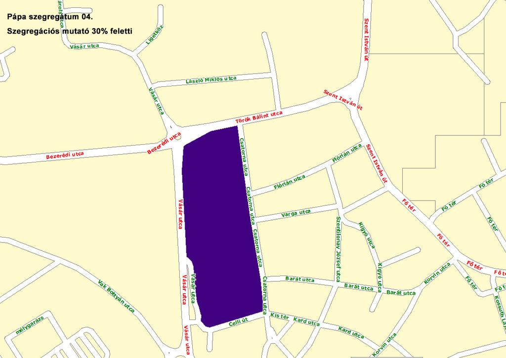 Helyzetértékelő munkarész 4. szegregátum (Török B. u. - Csatorna u. - Celli út - Vásár u.