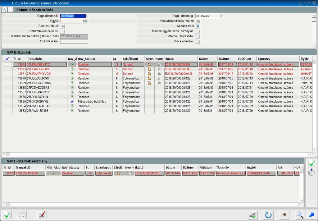 Piros: Sikertelen, vagy be nem küldött számla tranzakció Az alsó sorban lévő gombok funkciói (balról jobbra): 1) Kijelölt számlák ellenőrzése lekérdezi az aktuális tranzakció azonosítóval NAVtól,