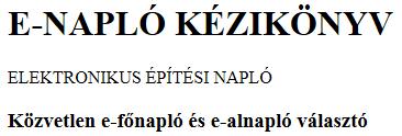 VIZSGÁLATOK DOKUMENTÁLÁSA Az MMT-kben meg kell határozni, hogy az elvégzett vizsgálat dokumentálása milyen formában történik.