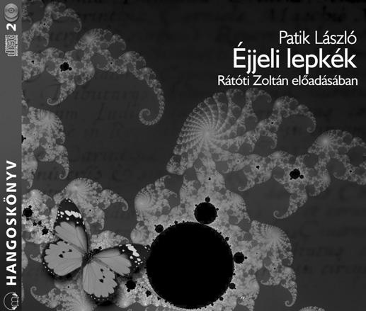 PATIK LÁSZLÓ ÉJJELI LEPKÉK Rátóti Zoltán előadásában / 2 CD LÁZÁR ERVIN A