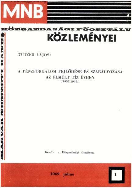 Vajas Ákos 7. ábra A Közgazdasági Főosztály Közleményei című kiadvány borítója 1969-ben (1. szám) és 1983-ban (107. szám) Megjegyzés: A képen azért az 1983-ban kiadott 107.