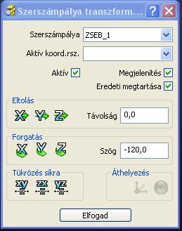 az Elfogad paranccsal hagyjuk jóvá. Az ablak megnyitható a szerszámpálya szerkesztő ikonsorából is szerszámpálya transzformáció során új koordinátarendszer is létrejön.
