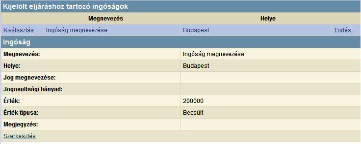 Az első oszlopban a [Kiválasztás]-ra kattintva a kijelölt ingóság adatai jelennek meg a táblázat alatt (14. kép).