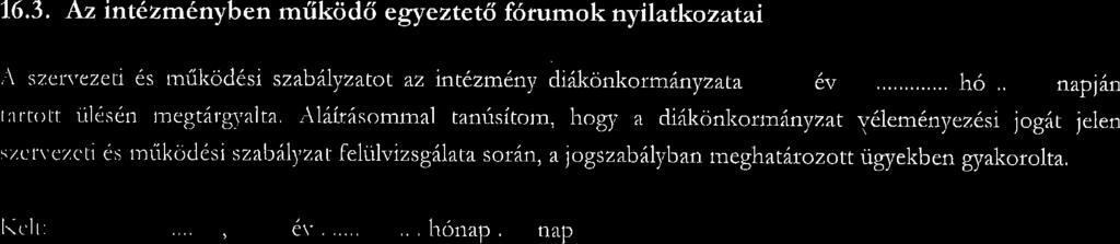 76.3. Az int6zm6nyben miik6d6 egyeztetfl f6rumok nyilatkozatai,'\ szcrvczeti s Lniil<od6si szabalyzator az inrtzml.ny diikonkorrni nyrurnp!.,. eu/.