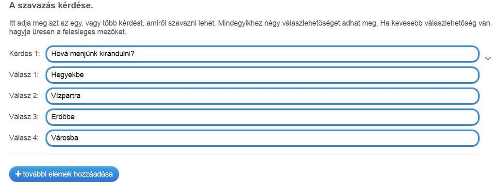 Beállíthatjuk, hogy az eredmény csak a szavazás lezárta után jelenjen meg. Így a szavazókat nem befolyásolhatják a korábbi eredméynek, mert nem szerez tudomást róla, hogyan is áll a szavazás.