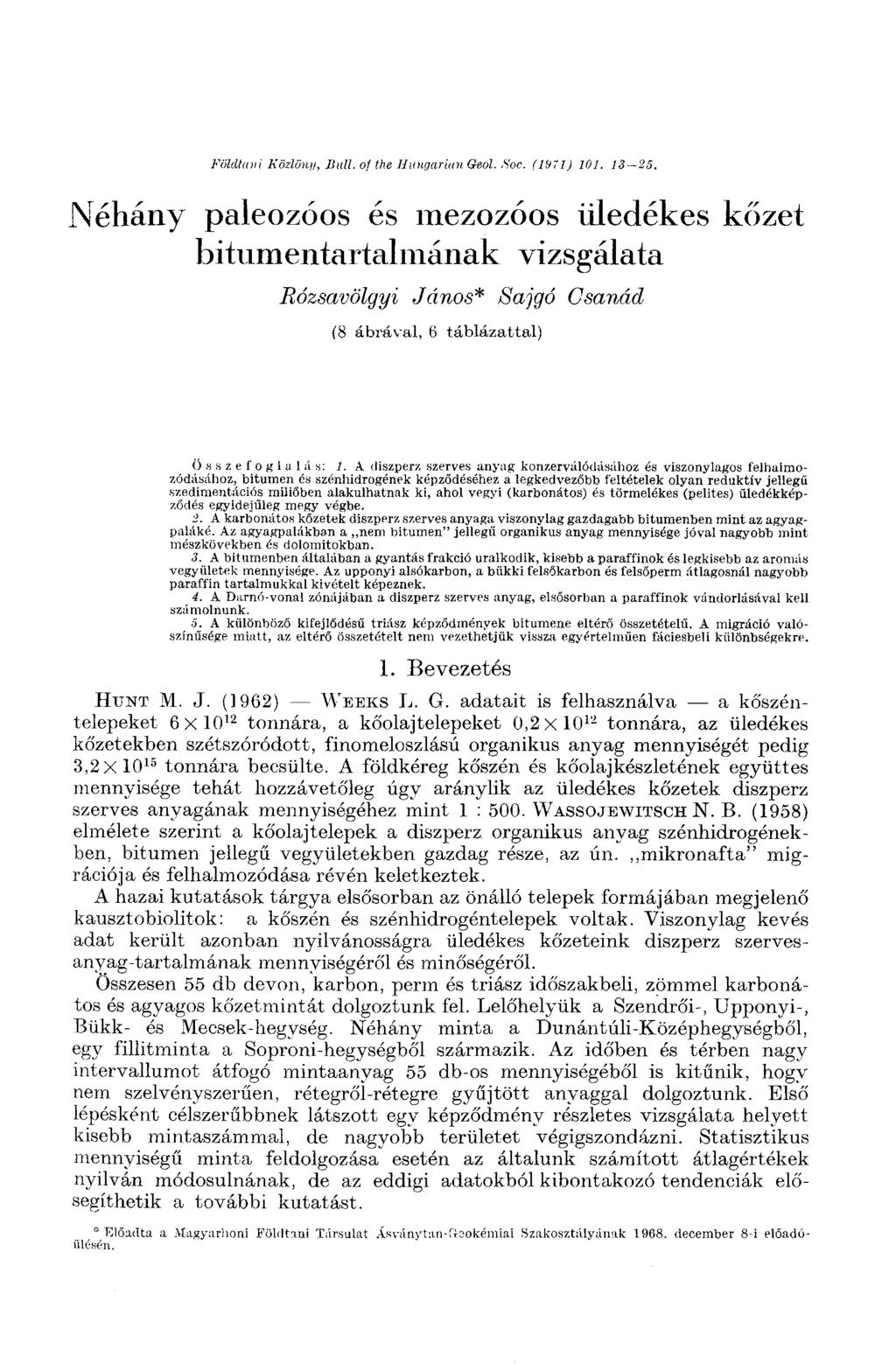 Földtani Ködönii, Bull, of the Hungarian Geol. Soc. (1971) 101. 13-25.