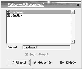 [Új tétel] Új csoport felvitele. [Módosítás] Csoport módosítása.