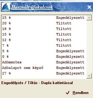 Áfa kulcsok Itt állíthatjuk be azokat az áfa kulcsokat, amelyekre nem szoktunk könyvelni, így ezek a mezők könyveléskor inaktívak lesznek, kizárva ezzel a rossz helyre történő adatrögzítést.