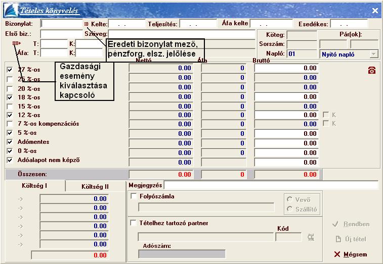 rendszer minden rögzített tételnél felkínálja az előző tételnél beírt bizonylatszámot, ezzel is gyorsítva a feldolgozást. Ezen ismételt bizonylatszámok természetesen felülírhatók.