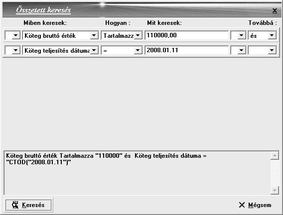 A szűrési feltétel alapján a [Keresés] kapcsolóval megjeleníthető(k) az(ok) a tétel(ek), melyekre az teljesül.