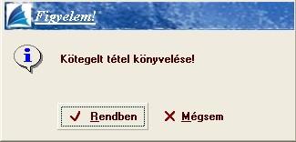 A [Rendben] kapcsolót választva a kötegben szereplő tétel vagy tételek a főkönyvbe bekerülnek. Ezt követően a négyzetbe már egy kerül, amely a lekönyvelt köteget mutatja.