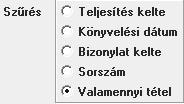 A napló sorszámok megadása után lehet kiválasztani, hogy a könyvelt anyag mely részét kívánja kiíratni.