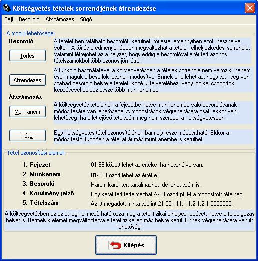 Tételek sorrendje SILVER GOLD ebben a pozícióban tetszőleges, a program azon túl, hogy kinyomtatja, nem veszi figyelembe. A tételek elhelyezkedése tehát a következő.