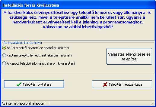 Az első tennivalók Abban az esetben, ha rendelkezésre áll az Internet, akkor a telepítés során a számítógépnek biztosítani kell az internetes elérést.