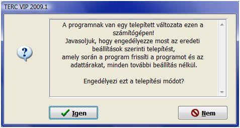 4 A program frissítése A program frissítése megegyezik a telepítés menetével az installációs forrás kiválasztásáig.