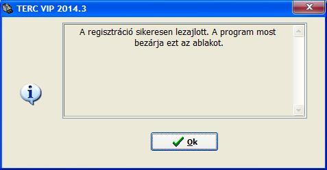 Az első tennivalók A regisztráció végrehajtása TERC Kft.