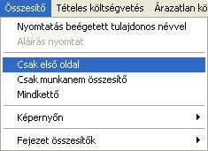 Most kattintson a Bezár gombra és ez az ablak bezáródik. c./ Most pedig készítse el nyomtatásban is a költségvetés főösszesítőjét.