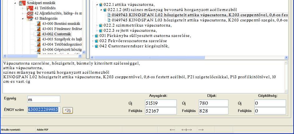 A kereső ablak alulsó részén megjelenő, a Találatok mentése az aktív zsebbe elnevezésű gomb segítségével, a találati lista elemeit vagyis a tételeket a programban éppen aktívként használatban lévő