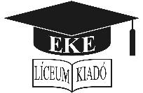 A szerkesztőbizottság elnöke: Bíró Melinda A szerkesztőbizottság tagjai: Dr. habil Müller Anetta Dr. Ráthonyi Gergely Dr. Révész László Dr. Hidvégi Péter Dr. Ráthonyi-Odor Kinga Lektorálta: Dr. prof.