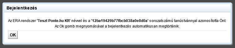 Bármelyik aláírási módot is választja a felhasználó az aláírt dokumentum feltöltése után az Aktiválás művelet hajtódik végre.