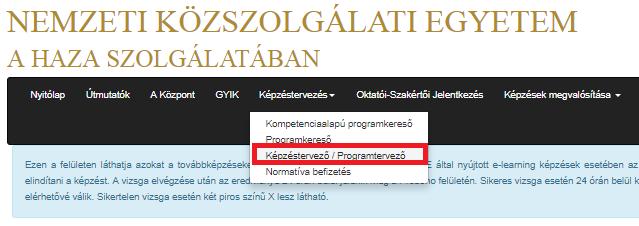 A képzéstervező Menüpont megnyitás - A felső menüsorban a KÉPZÉSTERVEZÉS menüpont