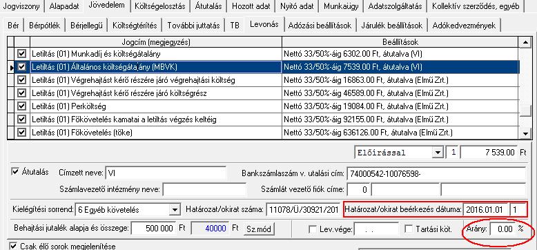 Tehát az első letiltás jogcím Arány mezőjébe: 66,00 %-ot kell beírni.