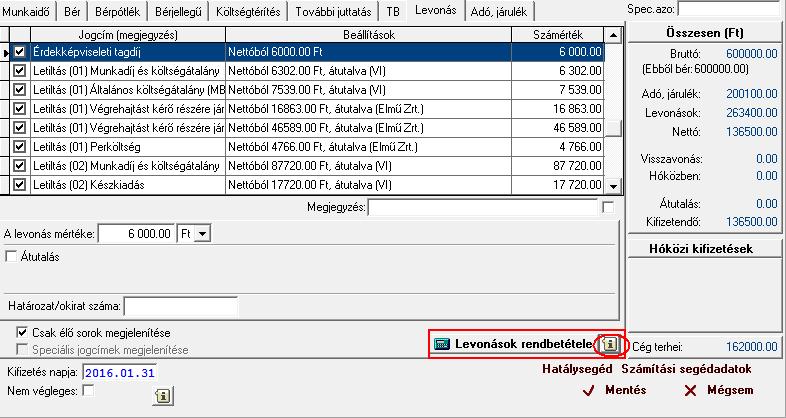 Nettó munkabér: 56.525 Ft Nettó munkabér 50%-a: 28.263 Ft Összesen levonható keretösszeg: 28.