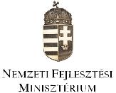 NEMZETI FEJLESZTÉSI MINISZTÉRIUM 111 Budapest, Fő u. 44-5. Az adatszolgáltatás a statisztikáról szóló 1993. évi XLVI. törvény (Stt.) 8. (2) bekezdése alapján kötelező.