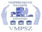 A Veszprém Megyei Polgárőrségek Szövetsége Küldöttgyűlése a Polgári Törvénykönyvről szóló 2013. évi V. törvény (Ptk.) hatálybalépésével összefüggő átmeneti és felhatalmazó rendelkezésekről szóló 2013.