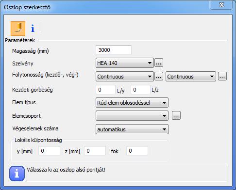 paramétereinek megadása a dialóg középső részén történik: Szelvény: gerenda vagy oszlop létrehozása előtt a legördülő menüből ki kell választani a