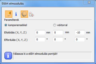 Pont támaszokra megadható előírt elmozdulás, ami elhelyezhető a Globális ( ), vagy Felhasználói ( komponensekkel vagy