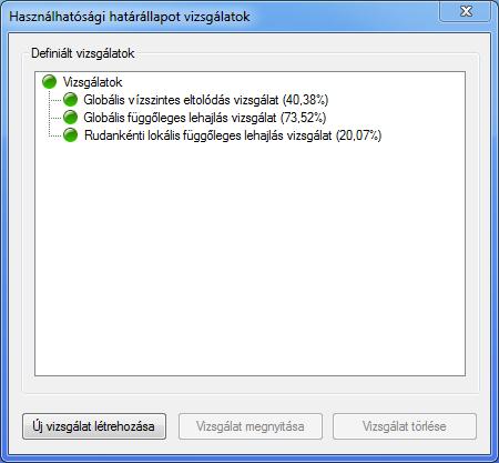 9.4 HASZNÁLHATÓSÁGI VIZSGÁLATOK 10 F E L H A S Z N Á L Ó I K É Z I K Ö N YV 9.4.1 ALAPOK Az összes használhatósági határállapothoz kapcsolódó funkció a HASZNÁLHAT ÓSÁGI VIZS GÁLAT OK fülön találhatók.