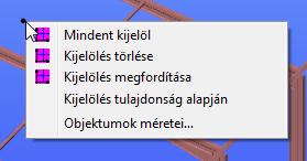 részt is ér az ablak. Kijelölés tulajdonságok szerint: a funkció elérhető a bal oldali sávból, vagy a grafikus képernyőre való jobb egérgombos kattintással.