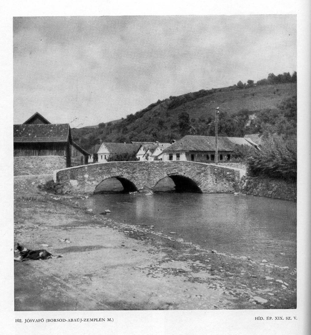A jósvafői hajdani kőhíd A Műszaki Könyvkiadónál 1954-ben megjelent A magyar falu építészete c.