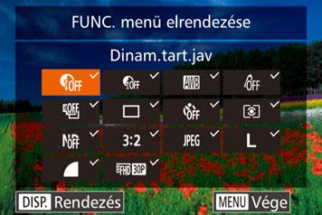 A FUNC. menü testreszabása (A FUNC. menü elrendezése) 3 Adja meg a beállítást. z Nyomja meg a <n> gombot, A FUNC. menü elemeinek megjelenítése egyénileg beállítható.
