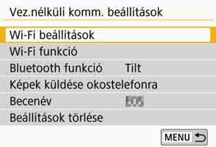 A [Vez.nélküli komm. beállítások] képernyő A [Vez.nélküli komm. beállítások] képernyőn a vezeték nélküli kommunikációs funkció beállításait konfigurálhatja.