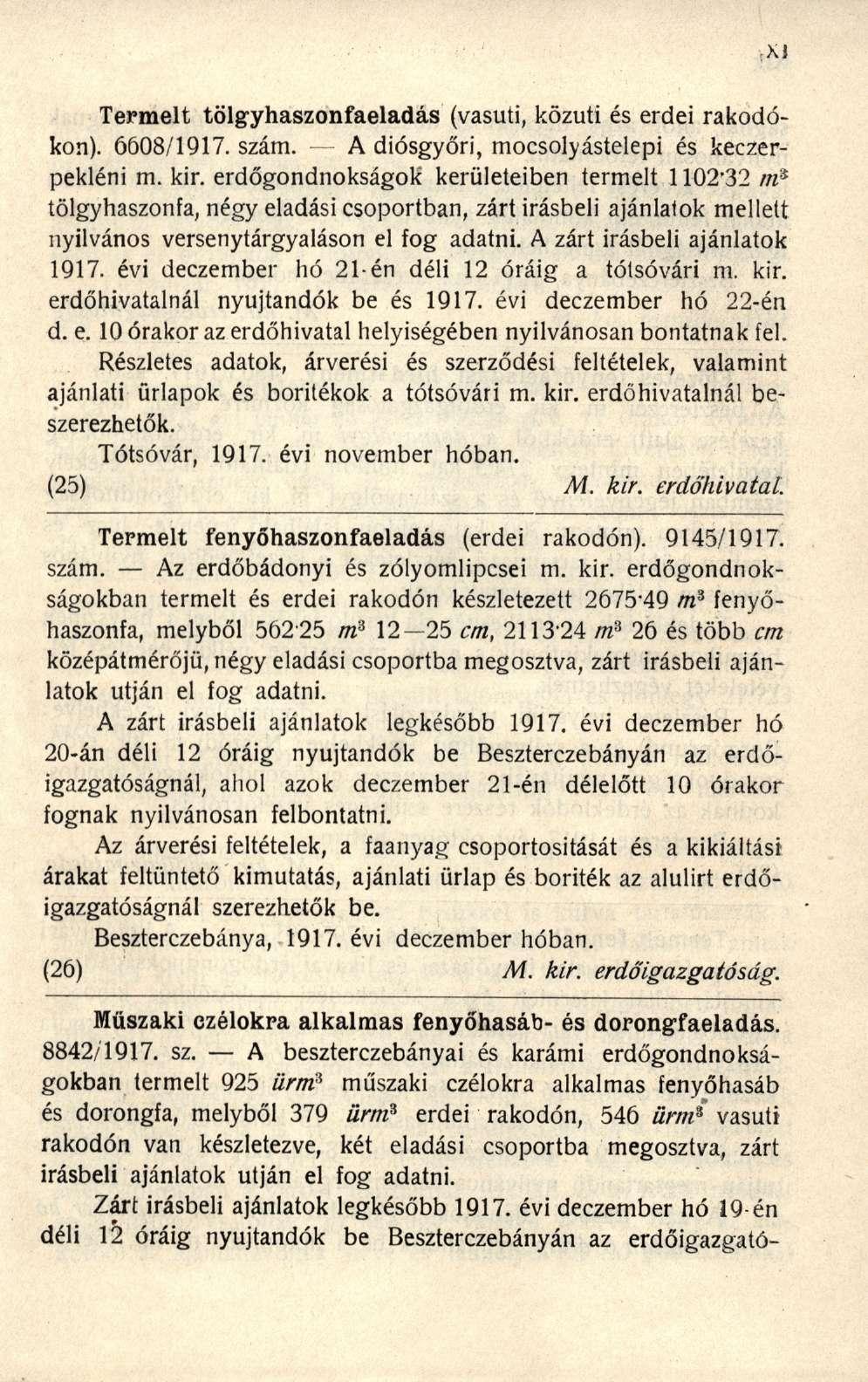 Termelt tölgyhaszonfaeladás (vasúti, közúti és erdei rakodókon). 6608/1917. szám. A diósgyőri, mocsolyástelepi és keczerpekléni m. kir.