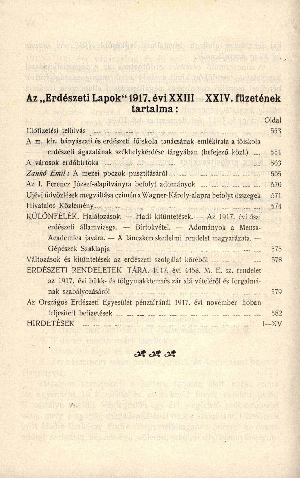 Az Erdészeti Lapok" 1917. évi XXIII- XXIV. füzetének tartalma: Oldal Előfizetési felhívás _, 553 A m. kir.