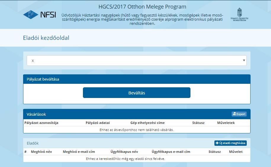 Beváltói folyamat HGCS/2017 Felhasználói Útmutató A HGCS/2017 alprogram keretében jóváhagyott regisztrációval rendelkező kereskedők a https://hgcs2017.nfsi.
