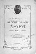 Hozzá tartozik: Az Eperjesi Széchenyi-Kör évkönyve 1907. Szerkesztette Dr. Walentínyi Samu. Eperjes, 1908. Kósch Árpád. 86 + [2] p. Fűzve, kiadói papírborítékban. 8.000,- 461. 462.