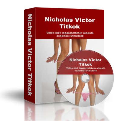 10. Nicholas Victor Titkok www.nicholasvictor.net Mi is pontosan ez az oktatóprogram? A Hipnotikus Csábítás után írtam, főleg saját csábítási történeteim vannak benne + rengeteg jótanács.