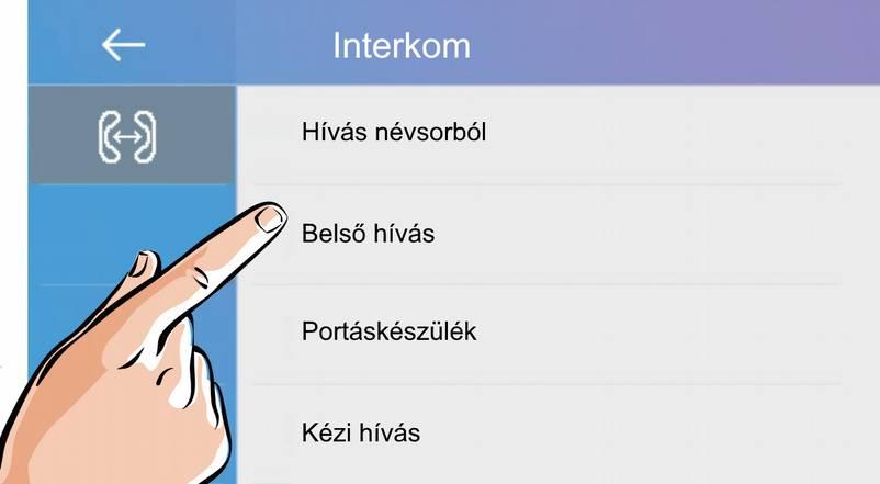 5.4.2. Belső hívás Több lakáskészülékkel rendelkező lakás esetén lehetőség van a Belső hívás funkció használatára, ez nem más mint a lakáskészülékek közötti audió hívás lakáson belül. 1.