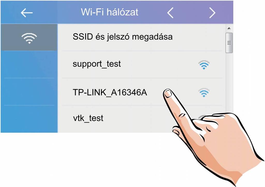 vezeték nélküli hálózatot. 3.