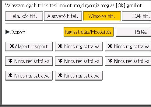 Windows hitelesítés globális csoportokba nem regisztrált felhasználók az [*Alapértelmezett csoport] alatt meghatározott funkciókat használhatják.