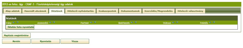 Az ügyhöz kapcsolódó iktatásokat láthatjuk irány, azonosító, partner, beérkezés, státusz és felelős táblázatos elrendezésben.