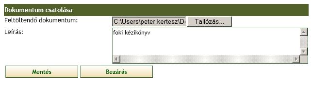 Szakaszpontok, új feljegyzés felvétele Dokumentum feltöltéséhez a Dokumentum feltöltése gombot nyomjuk meg, a felugró ablakban a következőket adhatjuk meg: Feltöltendő dokumentum.