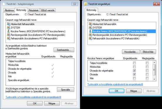JOGOSULTSÁGI RENDSZER JOGOK BEÁLLÍTÁSA NTFS alatt a jogosultságok finomabban állíthatók be.