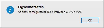 Ugyancsak itt megadhatjuk a viszkózus csillapítást x értékét is. Az alapbeállítás szerint ez 0,05 értékű, ezen ne módosítsunk feladatunkban.