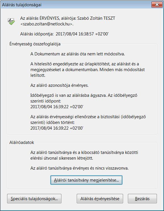 7. Az alábbi ablakban, a pirossal jelölt területeken megbizonyosodhat róla, hogy az aláírás érvényes, és az időbélyeg is hozzáadásra került az aláíráshoz.