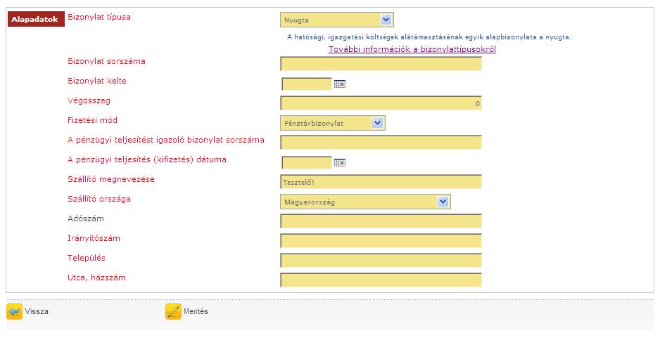 Nyugta: Térítésmentes hozzájárulás: Felhívjuk figyelmét, hogy egyes mezőket a rendszer automatikusan előtölt, ezért azokat az előtöltött mezőket Önnek már nem kell átírnia.